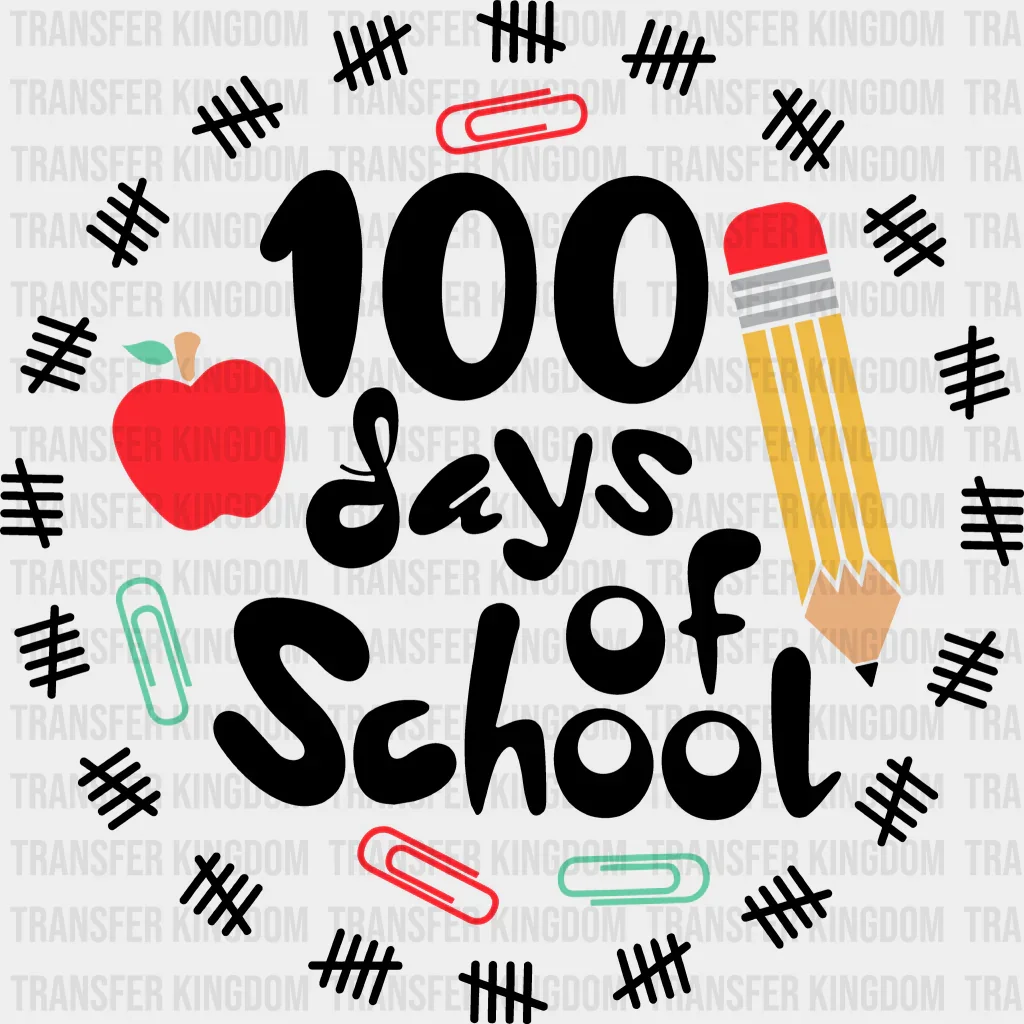 100 Days 100 Days School Design - DTF heat transfer