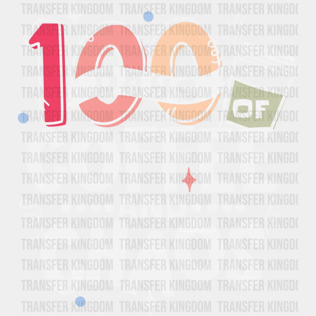 100 Days Of Coffee And Chaos - DTF heat transfer - Image 2