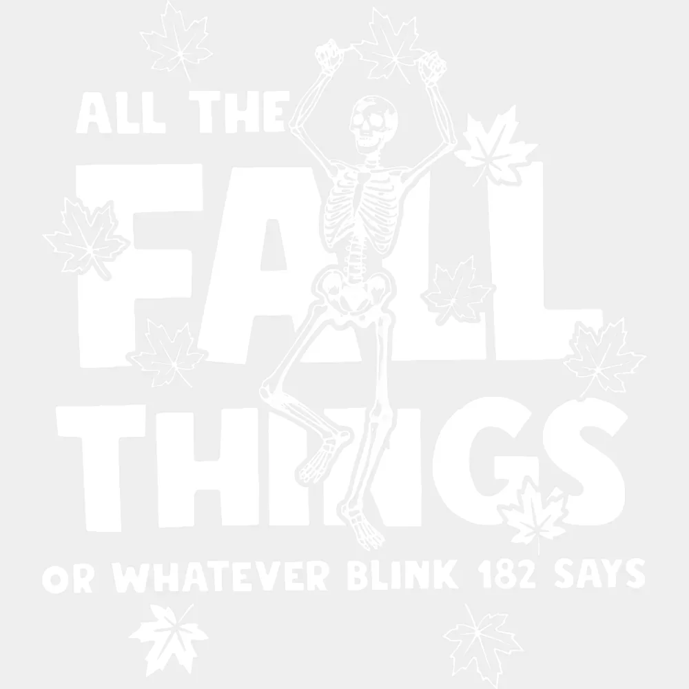 All The Fall Things B&W Skeleton Design - Fall DTF Transfer - Image 2