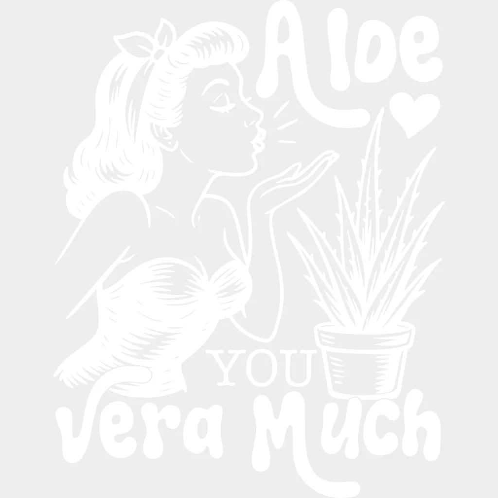 Aloe You Vera Much - Plants DTF Transfers - Image 2