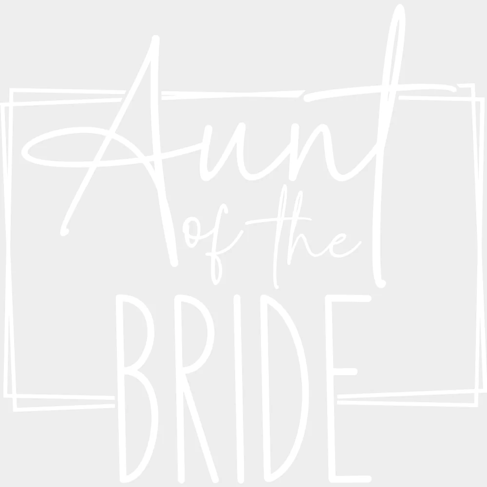 Aunt Of The Bride - Wedding Crew DTF Transfers - Image 2