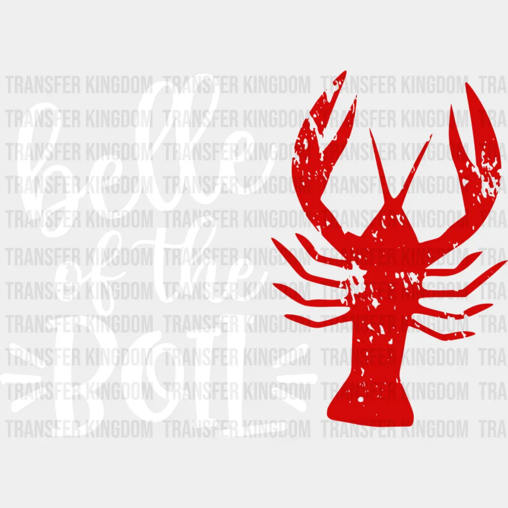 Belle Of The Boil - Crawfish Iron On DTF Transfer - Image 2