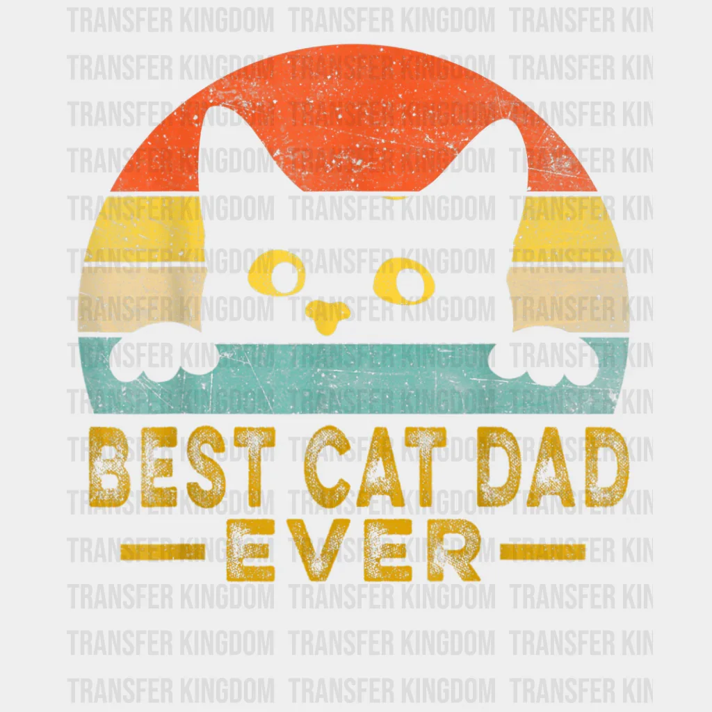 Best Cat Dad Ever Funny Retro Design - DTF heat transfer