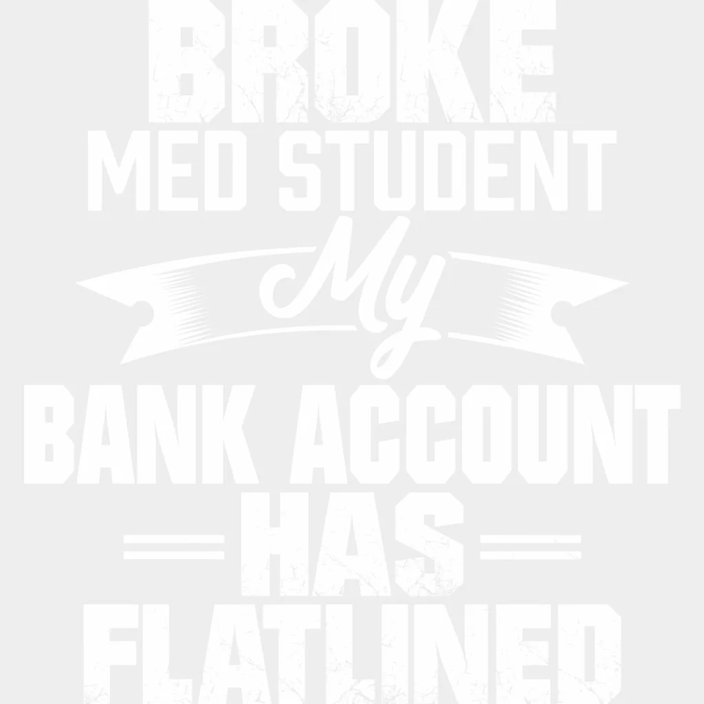 Broke Med Student, My Bank Account Has Flatlined - Medical School DTF Transfers - Image 2