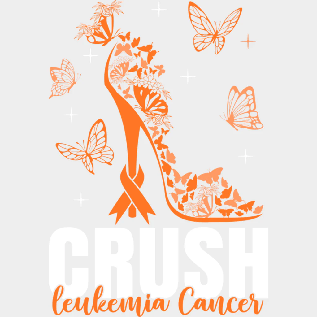 Crush Leukemia Cancer, High Heel Design - Leukemia DTF Transfers - Image 2