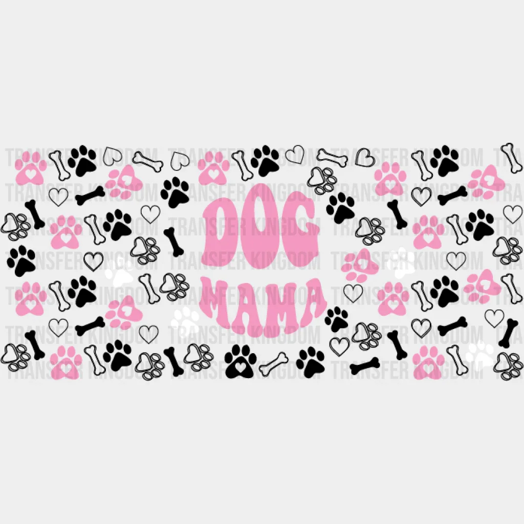 Dog Mama Pink And White - Pets Cup Wrap UV Sticker Permanent UV DTF Decal