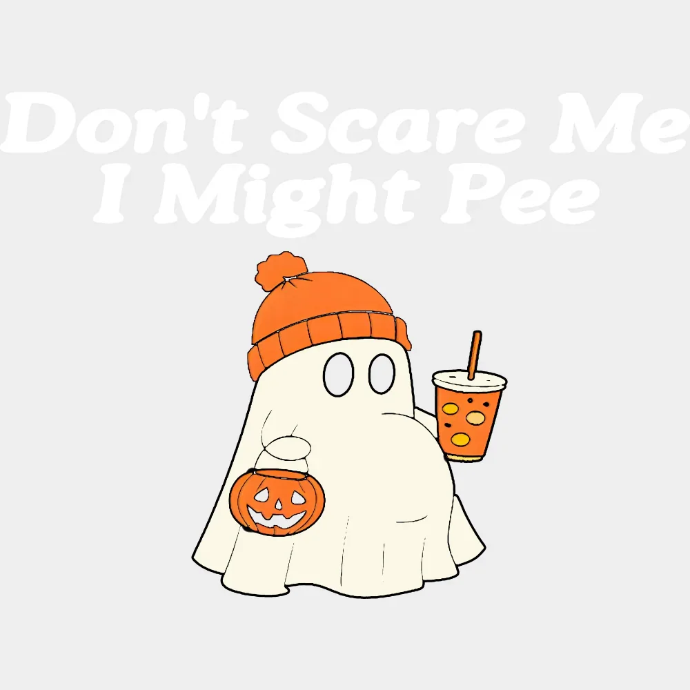 Don't Scare Me I Might Pee - Halloween DTF Transfer - Image 2
