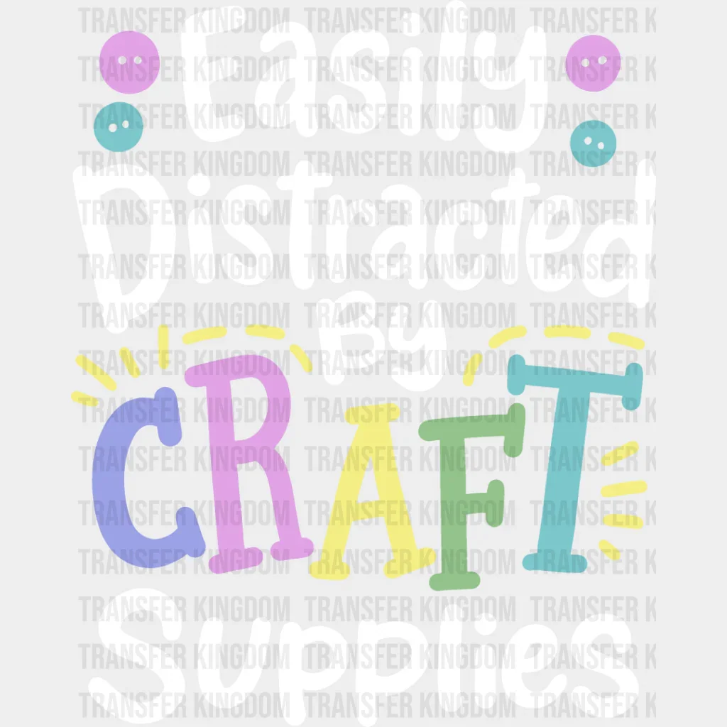 Easily Distracted - Crafting DTF Heat Transfer - Image 2