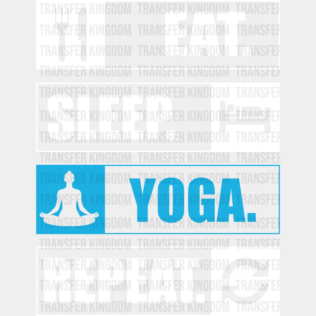 Eat Sleep Yoga Repeat - Yoga DTF Heat Transfer - Image 2