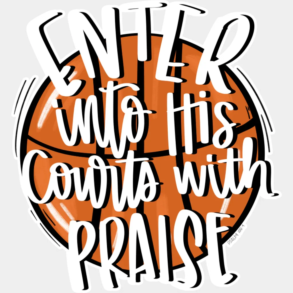 Enter Into His Courts With Praise - Basketball DTF Transfer - Image 2