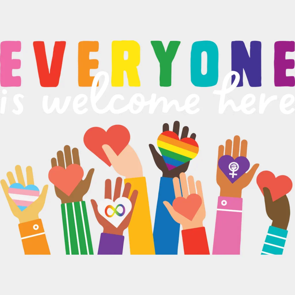 Everyone Is Welcome Here Holding Hearts - LGBTQ+ DTF Transfer - Image 2