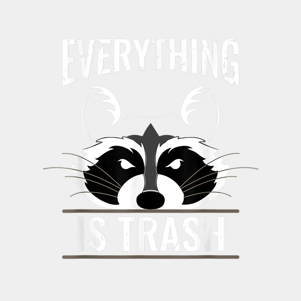 Everything Is Trash - Funny Raccoon Camping Design - DTF heat transfer - Image 2
