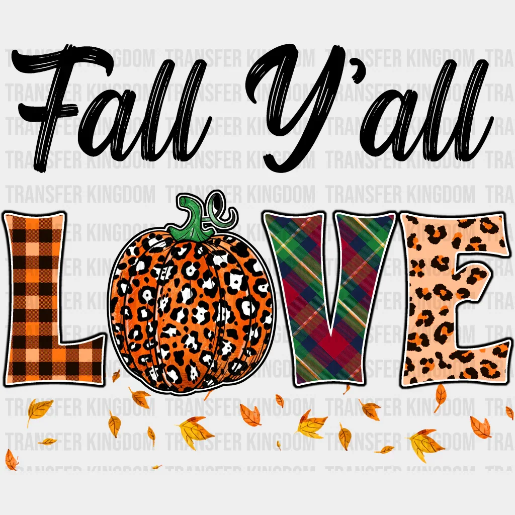 Fall Y'all Love Orange Leaves - Fall DTF Transfer