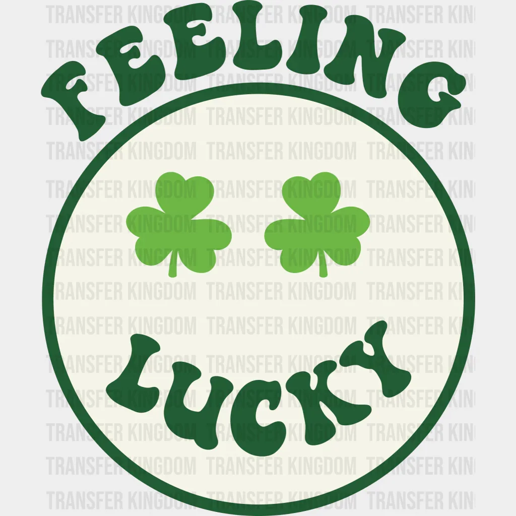 Feeling Lucky Shamrock  Smiley St. Patrick's Day Design - DTF heat transfer