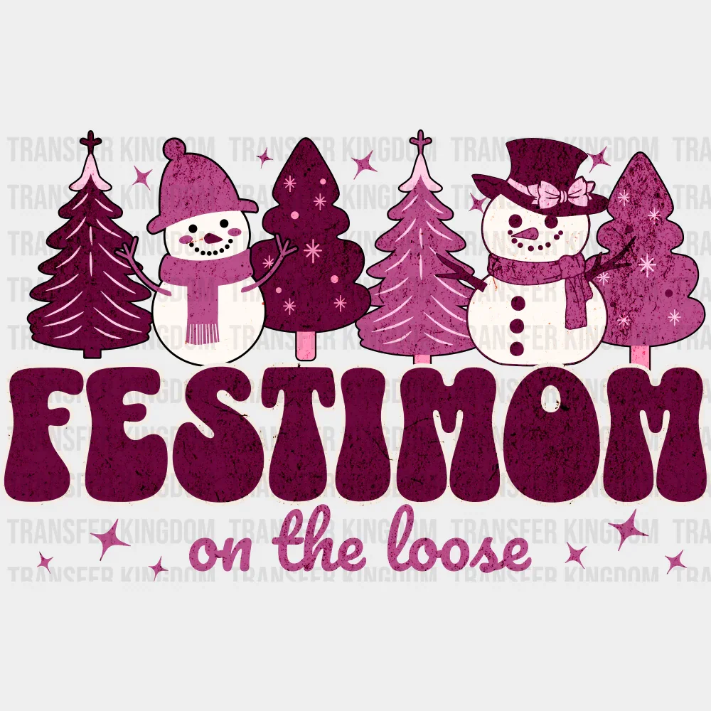 Festimom On The Loose - Christmas DTF Transfer