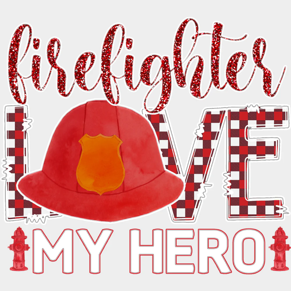 Firefighter Love My Hero, Red Plaid - Fire Department DTF Transfers - Image 2