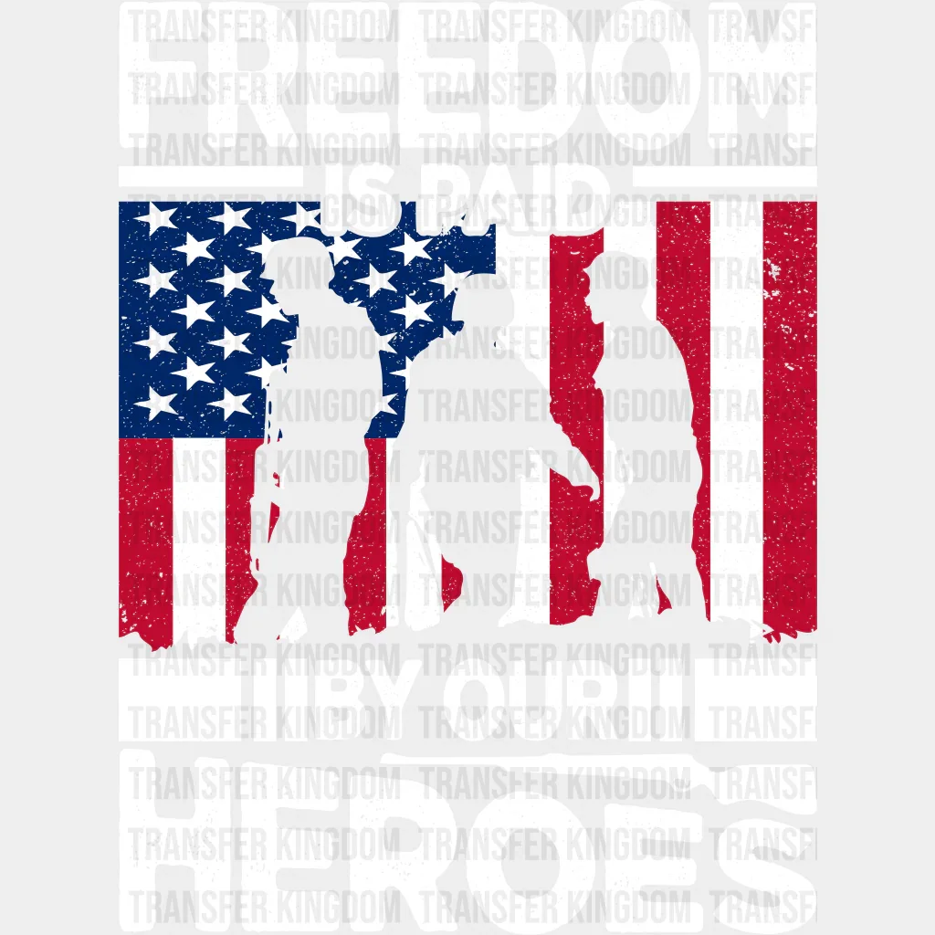 Freedom Is Paid By Our Heroes - Memorial Day DTF Transfer - Image 2