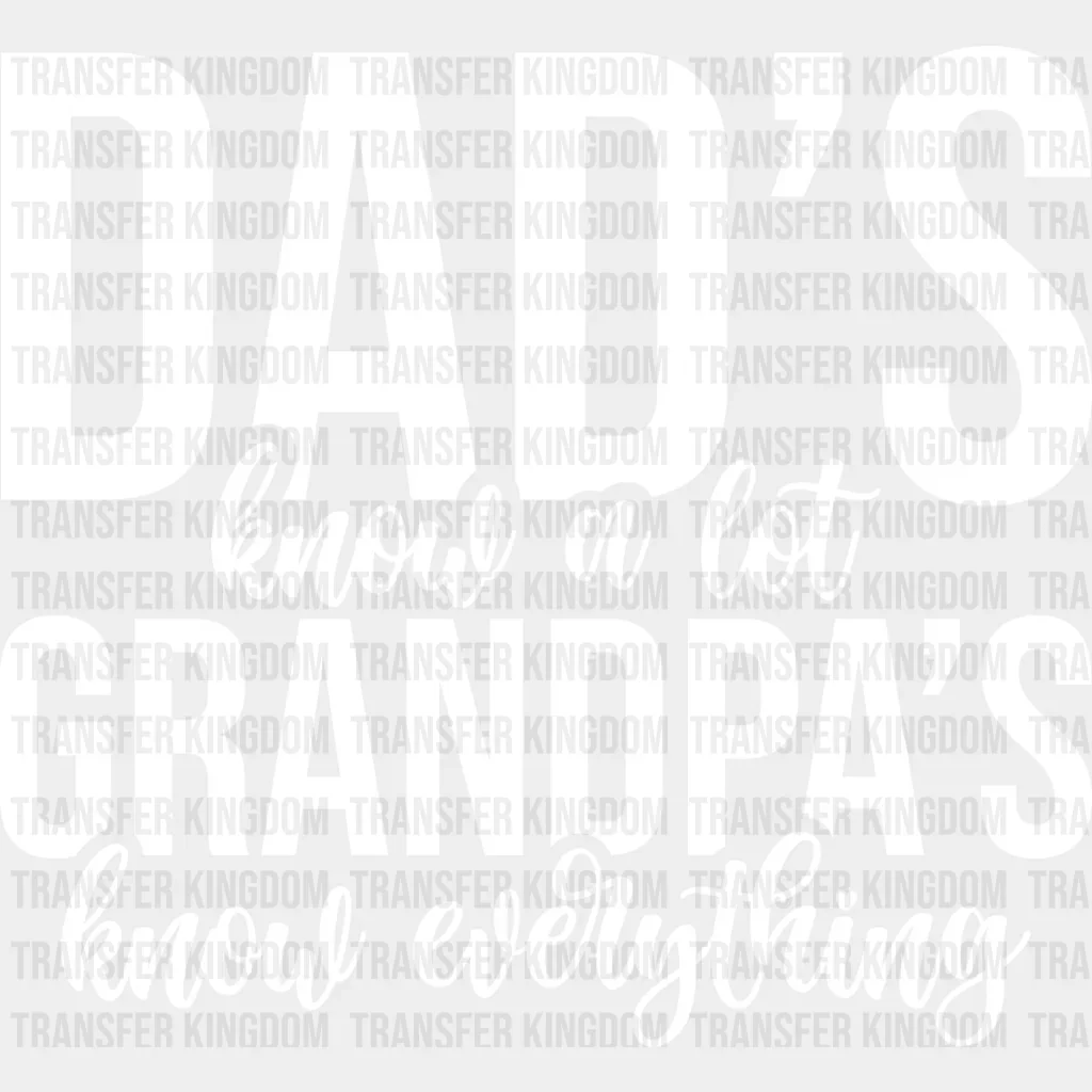 Grandpa's Know Everything B&W Design - Grandpa DTF Heat Transfer - Image 2