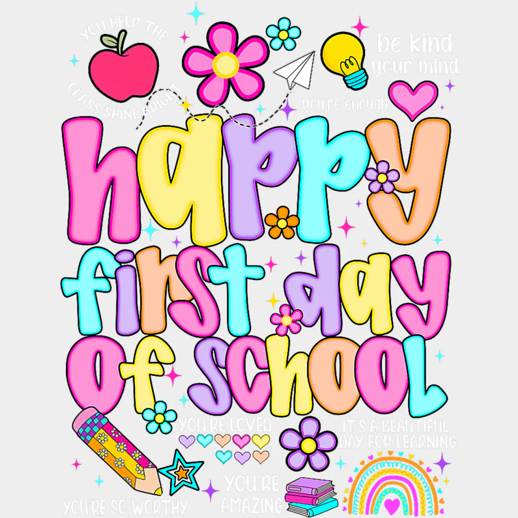 Happy First Day Of School, Quotes - First Day Of School DTF Transfers - Image 2