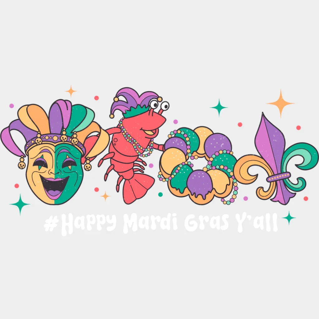 Happy Mardi Gras Y'all - Mardi Gras DTF Transfer - Image 2