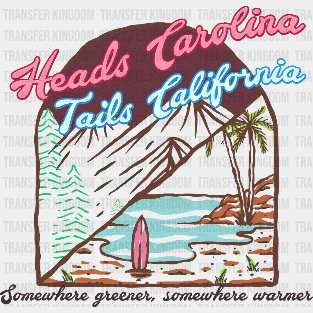 Heads Carolina Tails California- Summer DTF Transfer
