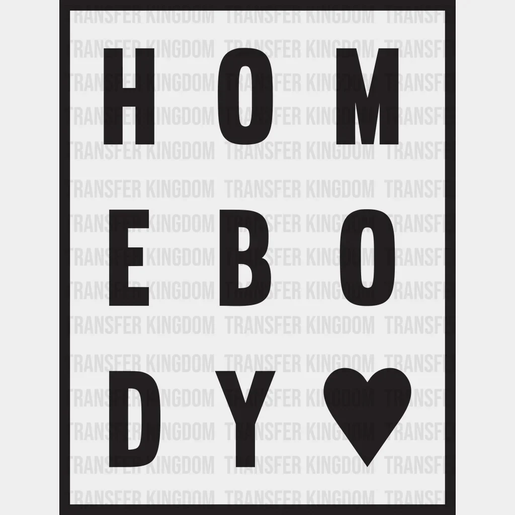 Homebody Design - DTF heat transfer