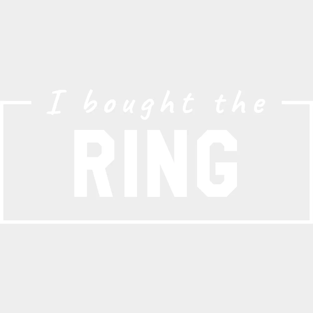 I Bought The Ring - Bachelor DTF Transfer - Image 2