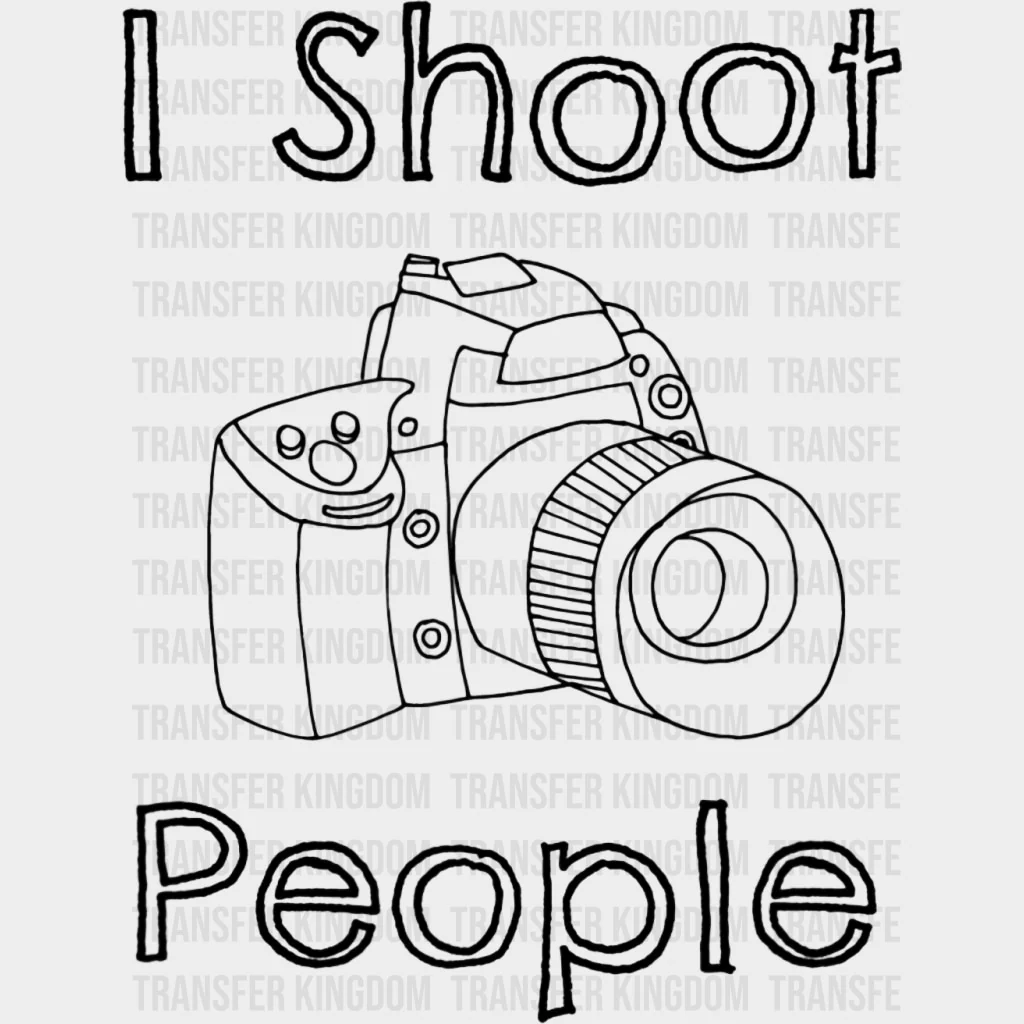 I Shoot People, B&W Drawing - Photography DTF Transfers