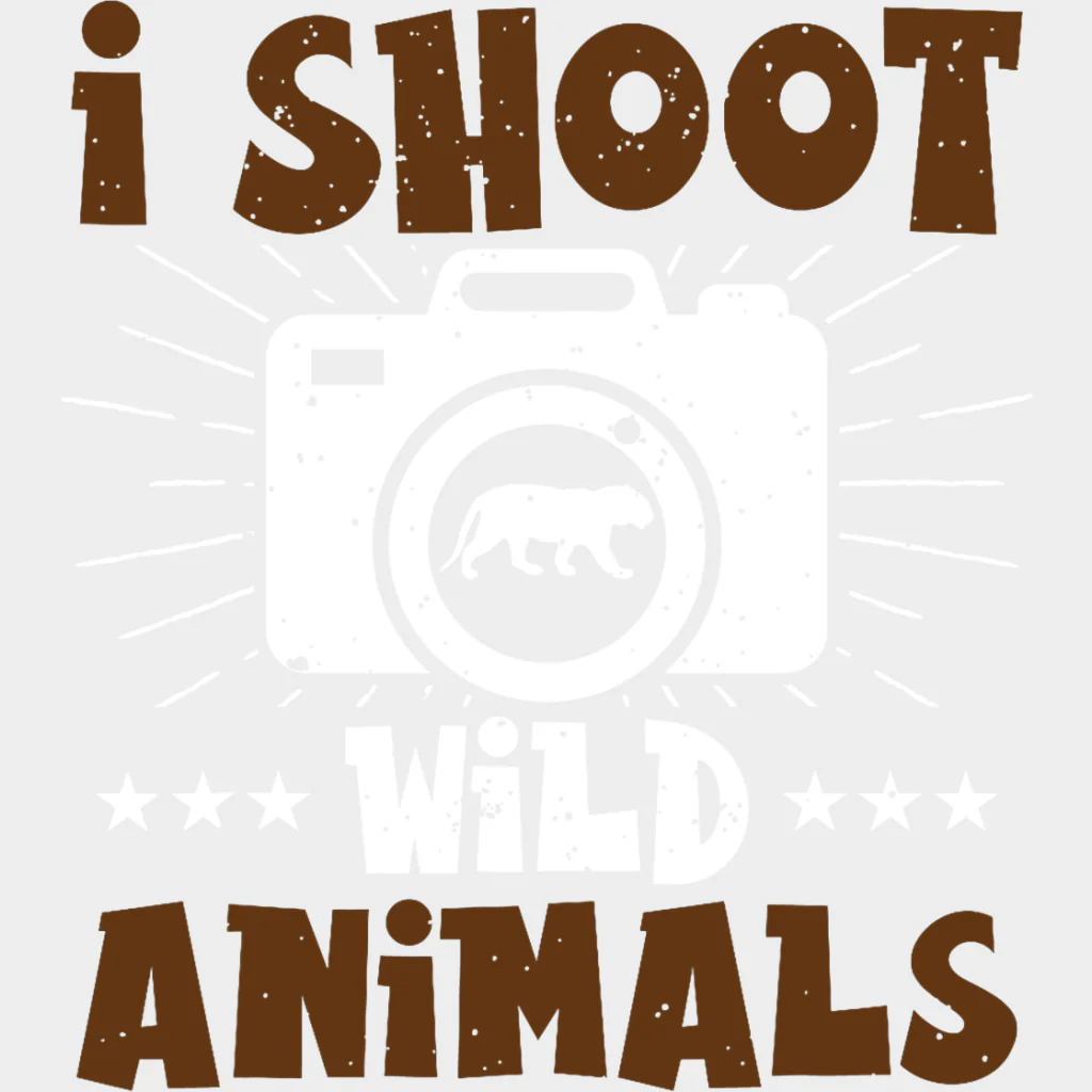 I Shoot Wild Animals - Photography DTF Transfers - Image 2
