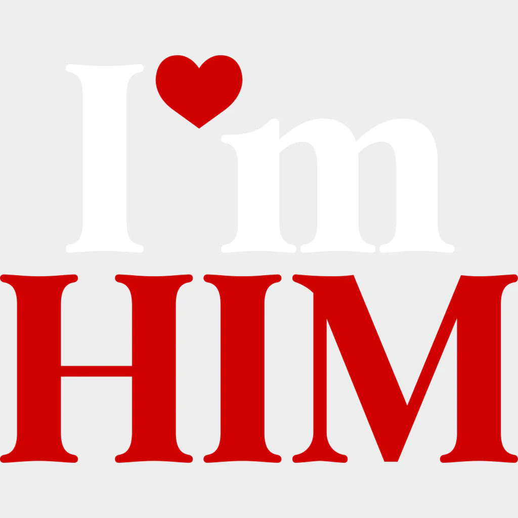 I'm Him - Anniversary DTF Transfer - Image 2