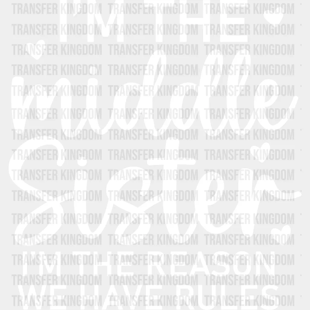 I'm The Reason We Have Rules - Sister DTF Heat Transfer - Image 2