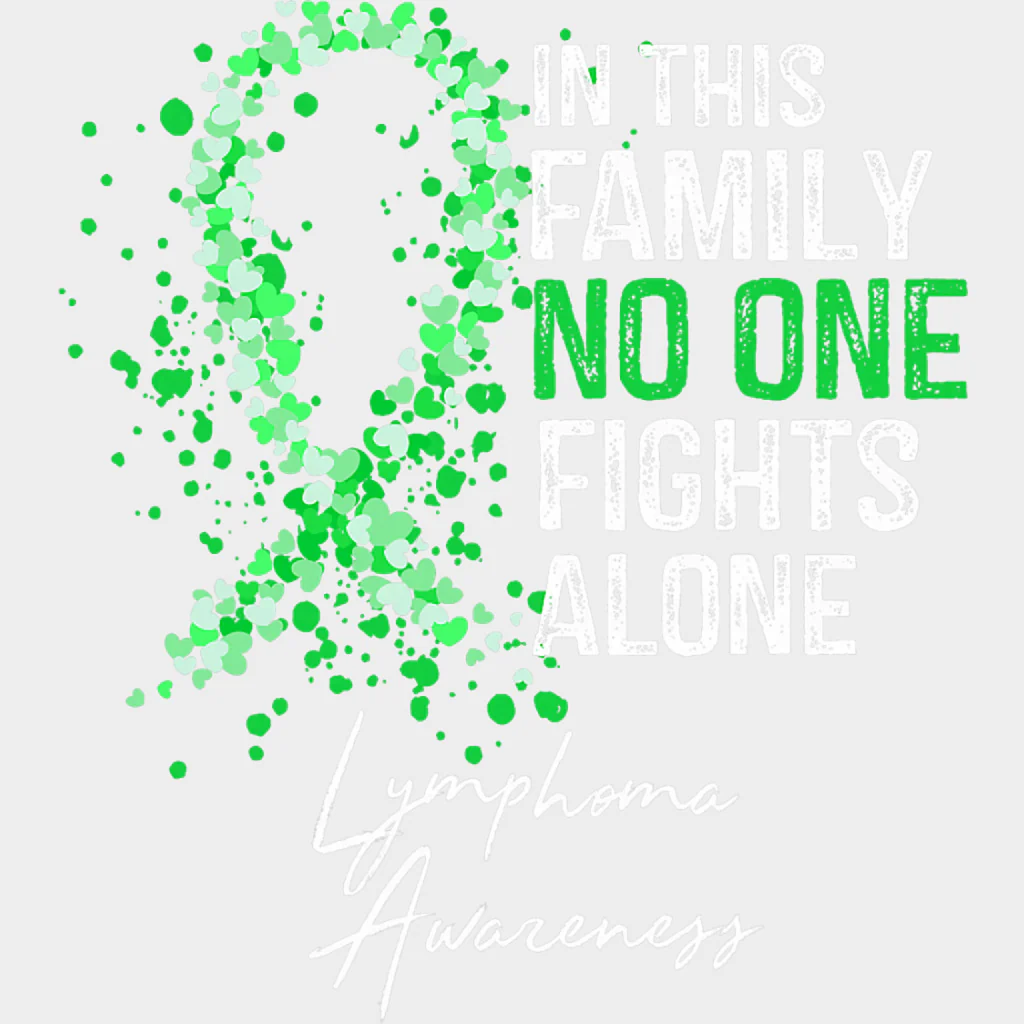 In This Family No One Fights Alone, Lymphoma Awareness - Lymphoma DTF Transfers - Image 2
