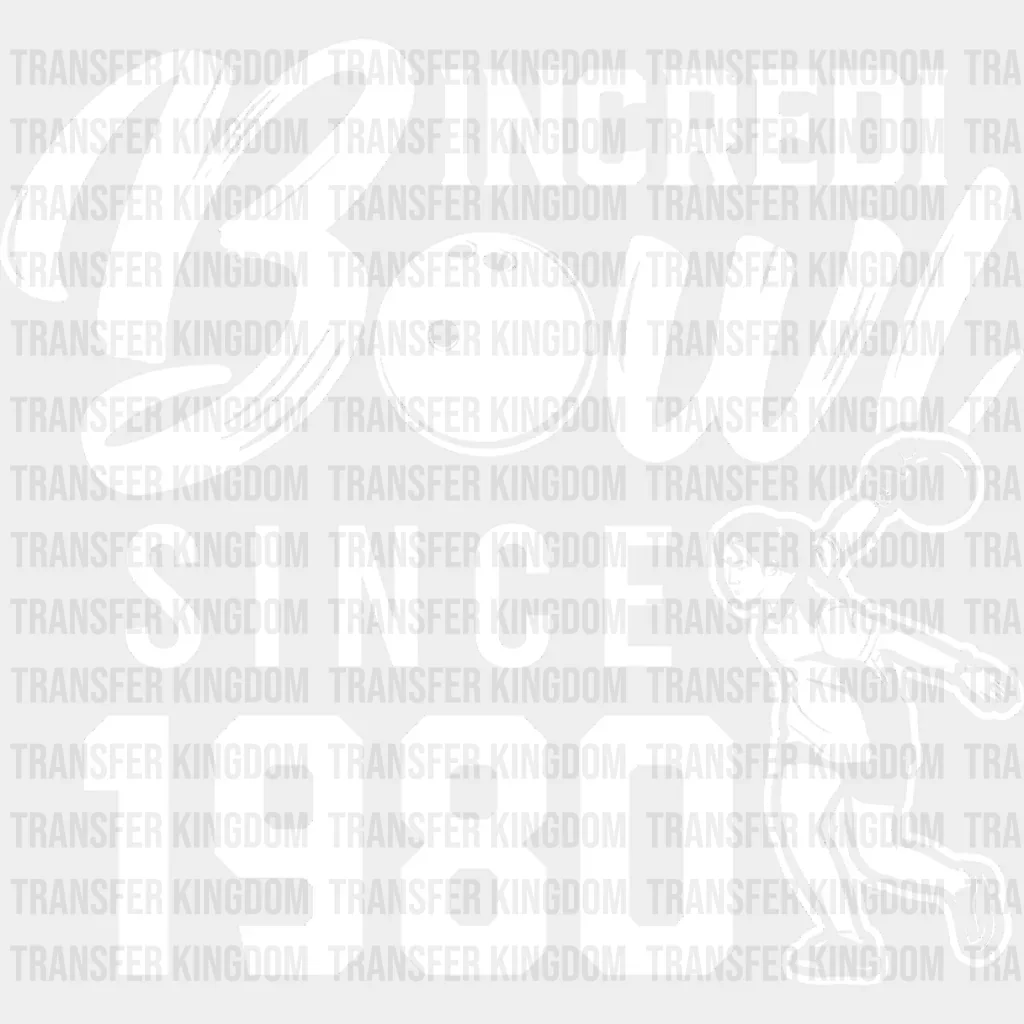 IncrediBowl Since 1980 - Bowling DTF Heat Transfer - Image 2