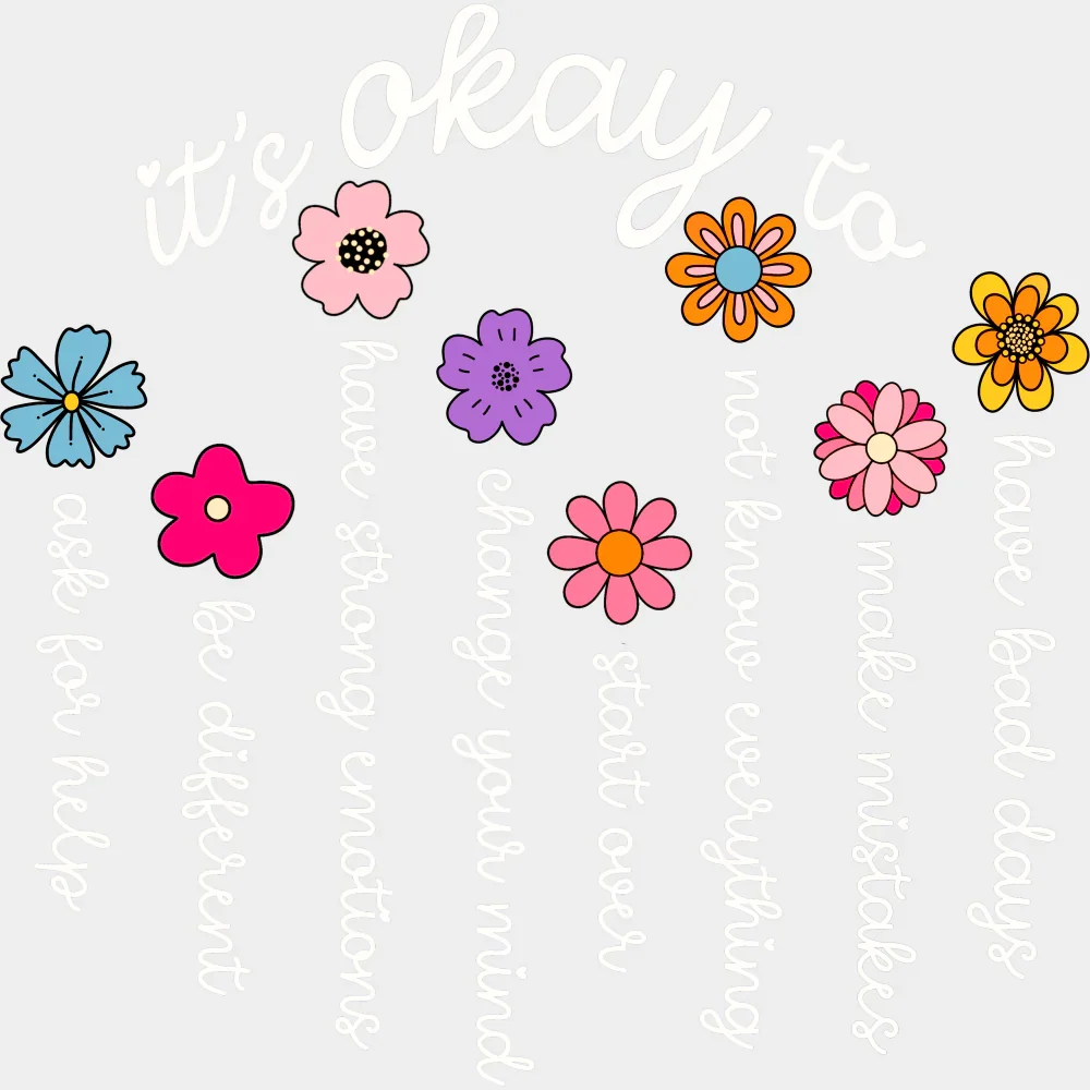 It's Okay To... - Mental Health DTF Transfer - Image 2