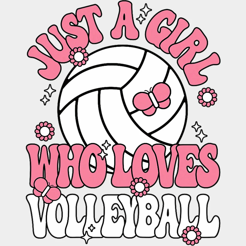 Just A Girl Who Loves Volleyball - Volleyball DTF Transfers - Image 2