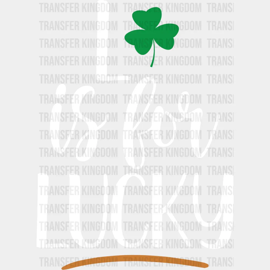 L Is For Lucky St. Patrick's Day Clover Design - DTF heat transfer - Image 2