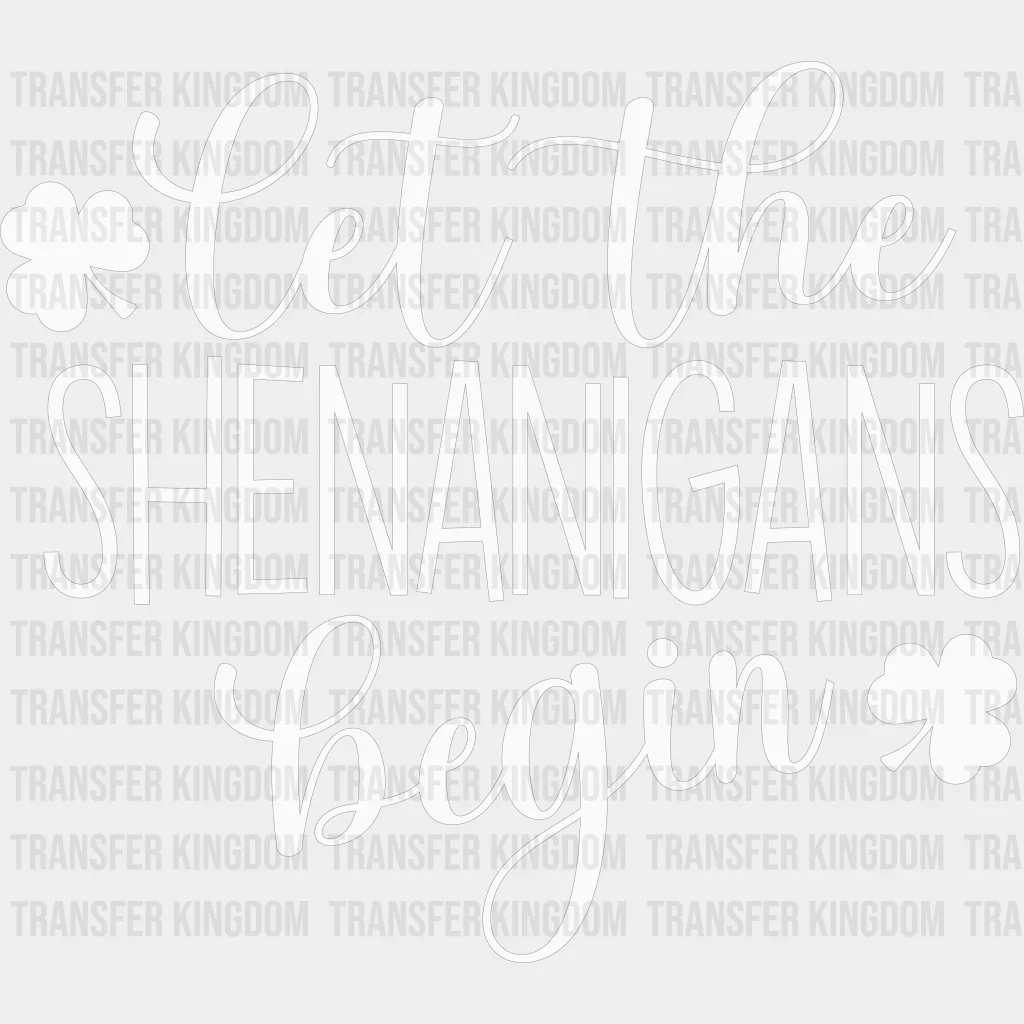 Let The Shenanigans Begin Design - St. Patrick's Day DTF heat transfer - Image 2