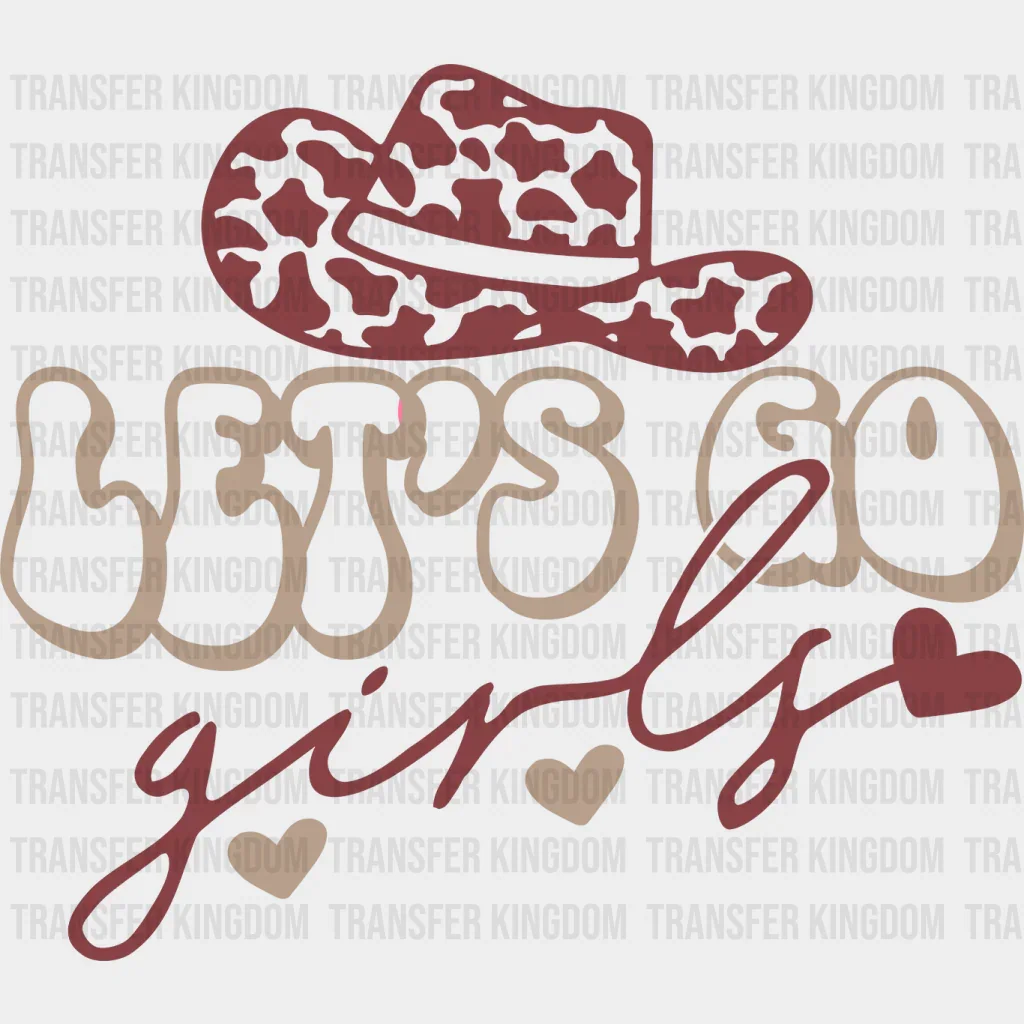 Let's Go Girls Design - Cowgirl DTF Transfers