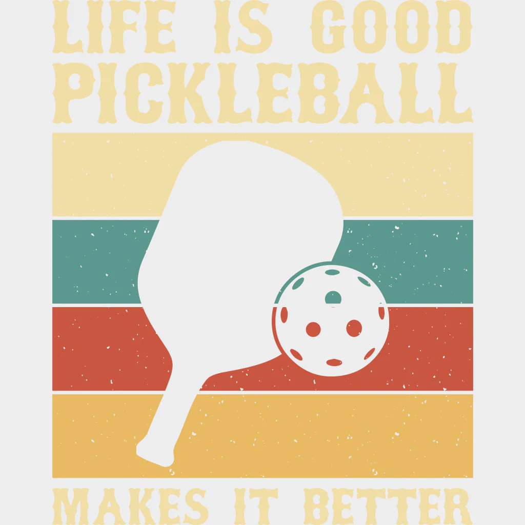 Life Is Good Pickleball Makes It Better, B&W - Pickleball DTF Transfers - Image 2
