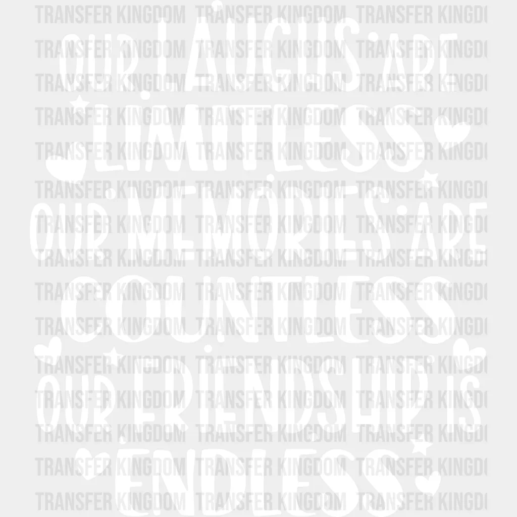 Limitless Countless Endless - Best Friends DTF Transfer - Image 2