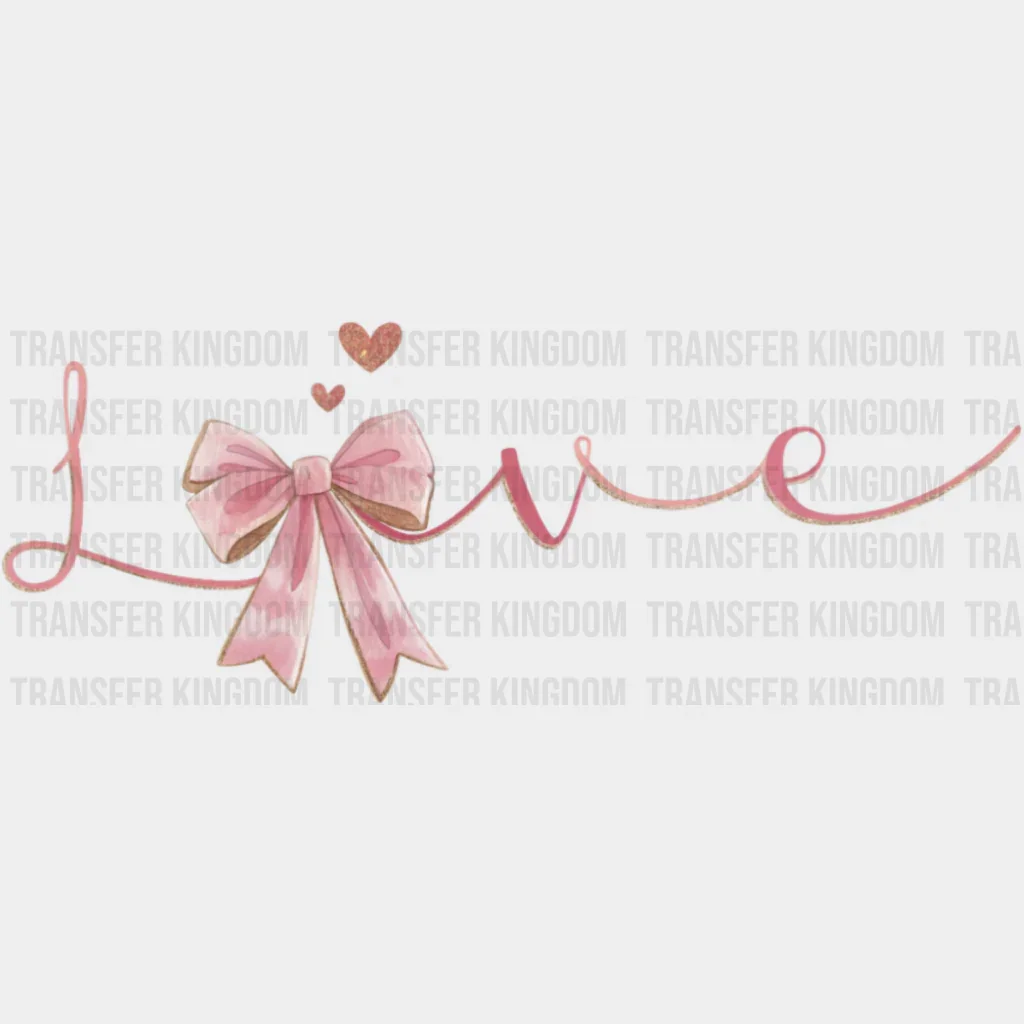 Love Cursive Pink Design - Valentine's Day DTF Transfer