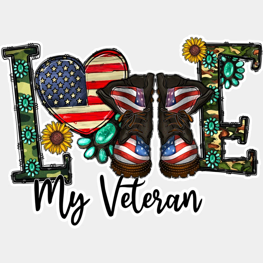 Love My Veteran - Military DTF Heat Transfer - Image 2