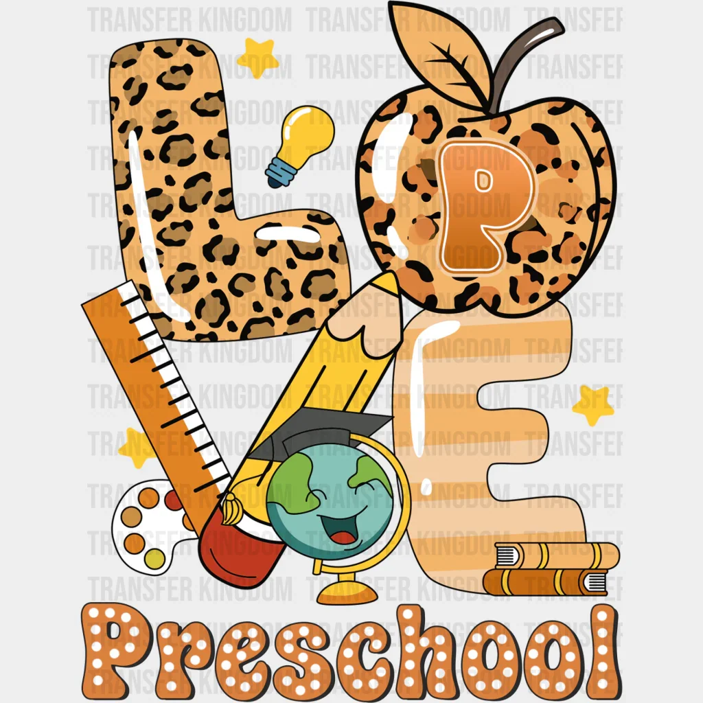 Love Preschool Design  - Pre-k DTF Heat transfer