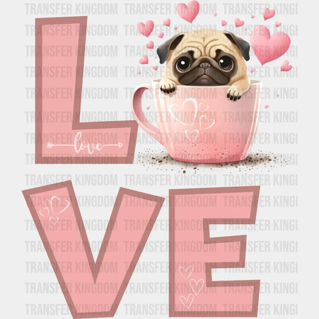 Love Pug Cute Valentines Day Design - DTF heat transfer