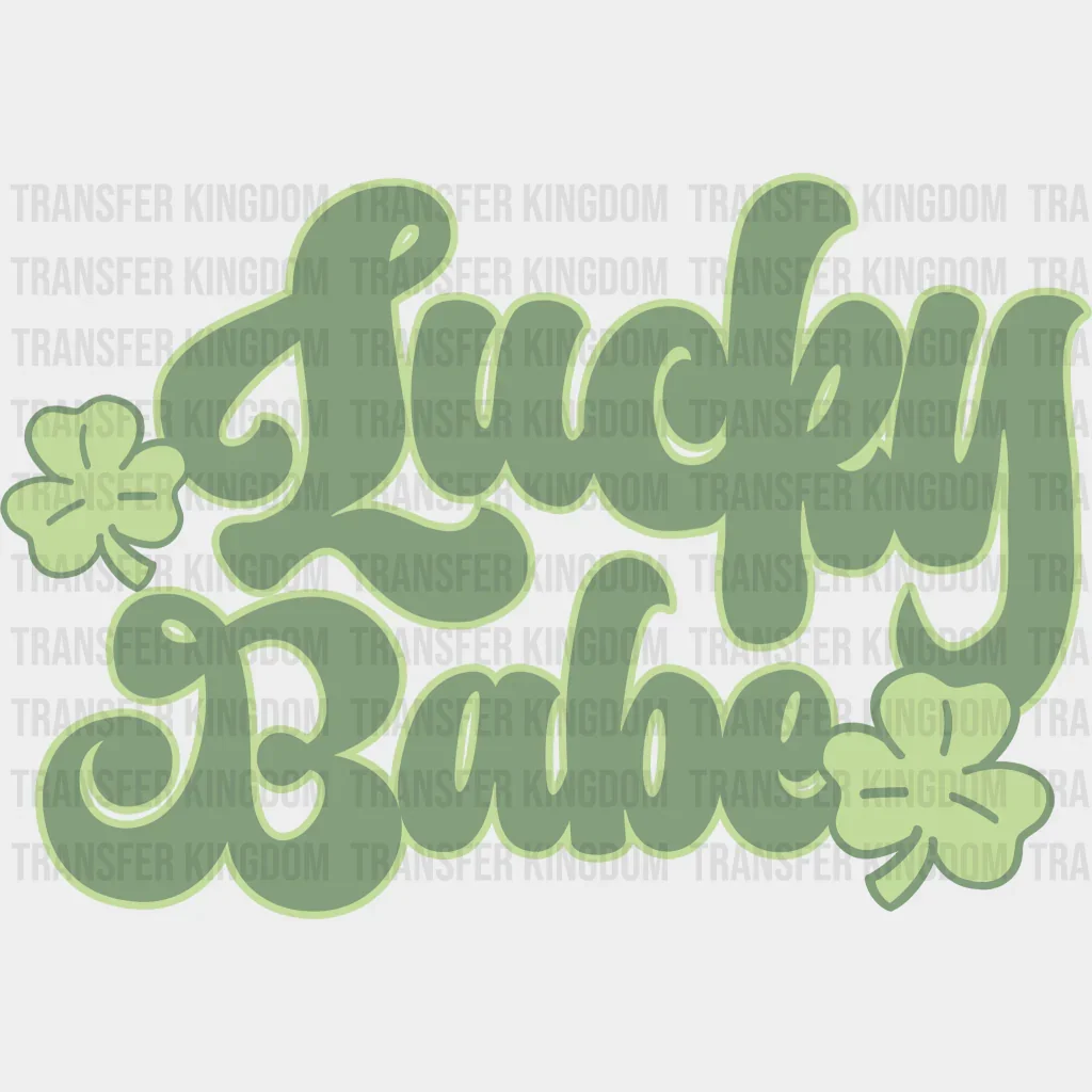 Lucky Babe St. Patrick's Day Design - DTF heat transfer
