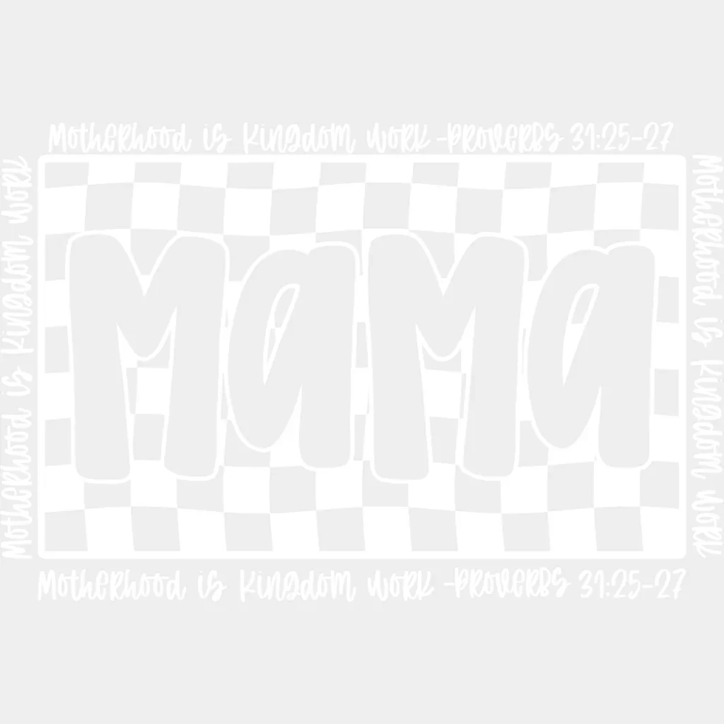 Mama Motherhood Is Kingdom Work - Mother's Day DTF Transfer - Image 2