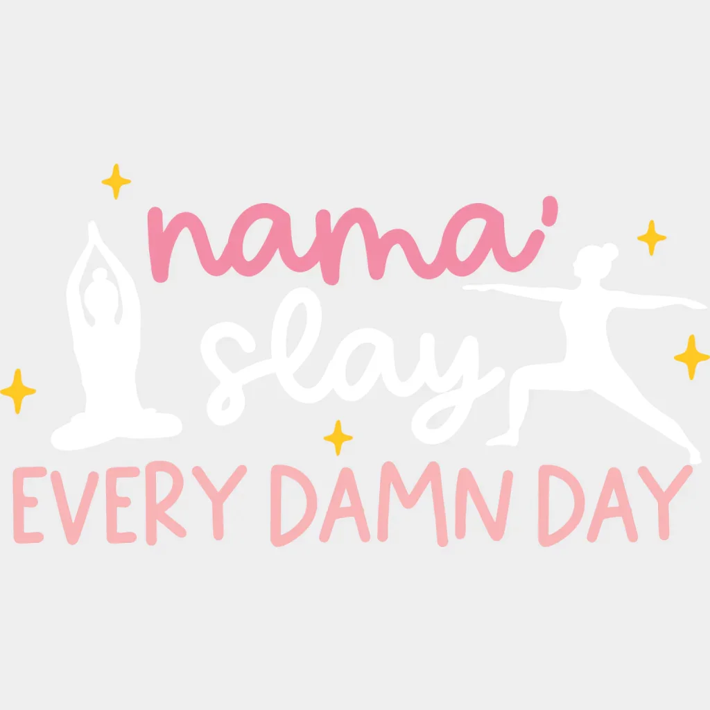 Mama Slay Every Damn Day - Yoga DTF Transfer - Image 2