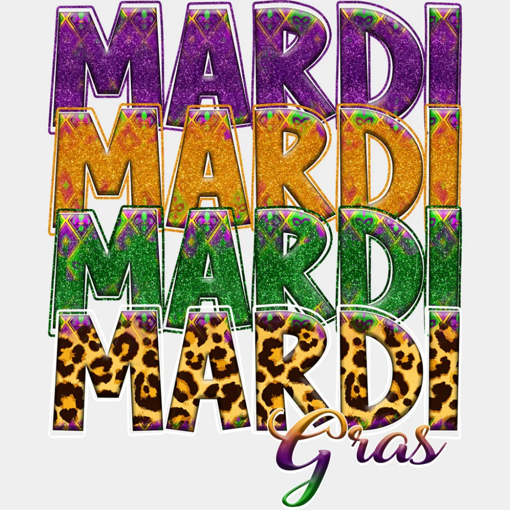 Mardi Mardi Mardi Gras - Mardi Gras DTF Transfer - Image 2
