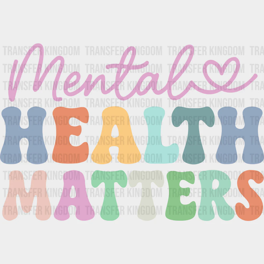 Mental Health Matters, Retro Colorful - Mental Health DTF Transfers