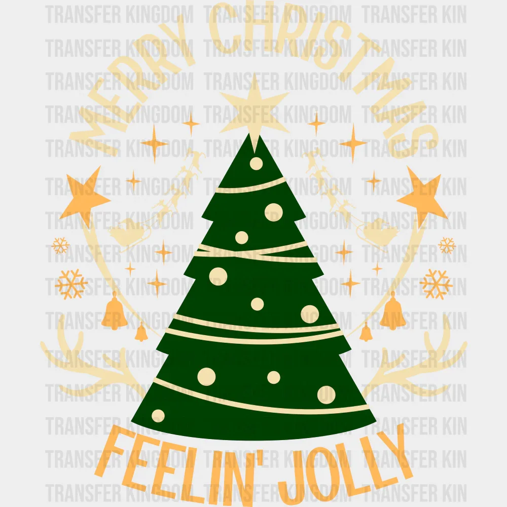 Merry Christmas Feelin' Jolly - Christmas DTF Transfer